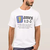 James 1 2 1 3 Golden Illuminated Scripture Quote T-Shirt