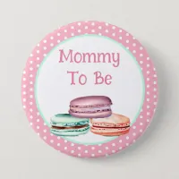 Macaron Girl's Baby Shower Mommy To Be Button