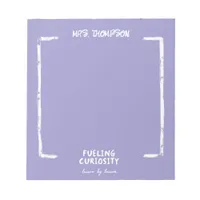 Fueling Curiosity Personalized Teacher Gift Notepad