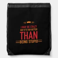 I may be crazy lettered drawstring bag