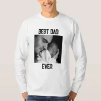 Best Dad Ever | Father's Day or New Dad T-Shirt