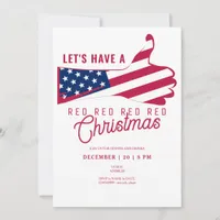 Trump Supporter Republican Have a Red Christmas  Invitation