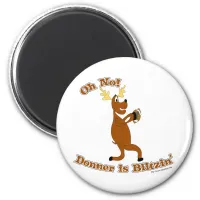 Donner is Blitzen! Magnet