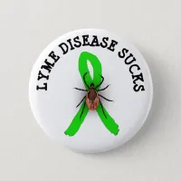 Lyme Disease Sucks TICK Awareness Ribbon Button