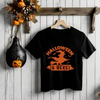 Halloween is Here T-Shirt