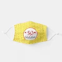 50 & Fabulous 50th Birthday Party Yellow Red Dot Adult Cloth Face Mask