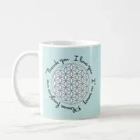 Ho'oponopono & Flower of Life Coffee Mug