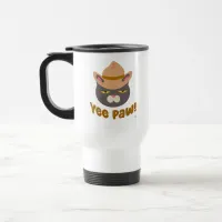 Yee Paw  Howdy Cowboy Hat Country Fun Cartoon Travel Mug