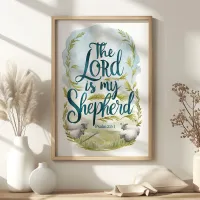 The Lord is My Shepherd Psalm 23:1 Pastoral Art Poster