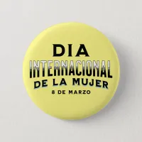 Día Internacional de la Mujer | Women's Day Button