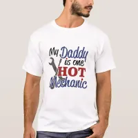 Hot Mechanic Dad T-Shirt