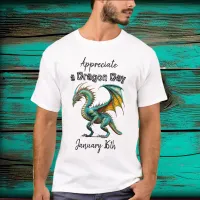 Appreciate a Dragon Day Funny Holiday Shirt