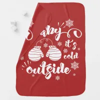 Baby its cold outside cute mittens winter baby blanket