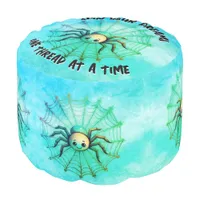 Cute Spider Inspirational Quote Monogram on green Pouf