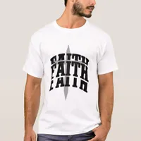 Faith - Christian T-Shirt