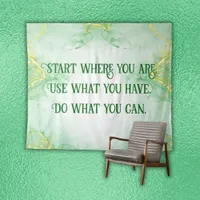 Positive Motivation Start Where you are | Tapestry