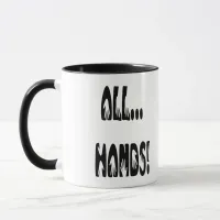 All...Hands Mug