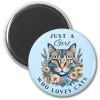 Just a Girl Who Loves Cats  Magnet