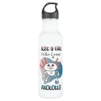 Just a Girl who Loves Axolotls Stainless Steel Water Bottle