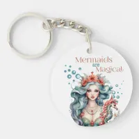 Mermaids are Magical  Acrylic Keychain