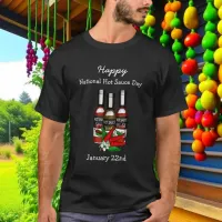 Happy National Hot Sauce Day | January 22nd T-Shirt