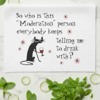 Who Is This Moderation Funny Wine Quote Kitchen Towel