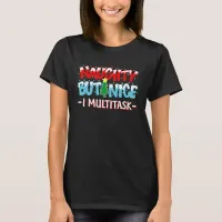 Naughty But Nice I Multitask Funny Christmas T-Shirt