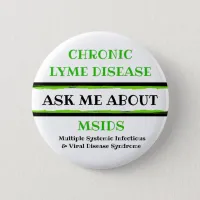 Ask me About Chronic Lyme Disease MSIDS Button