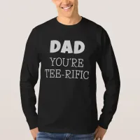 Tee-Rific Dad Golf Pun Long Sleeve Black T-Shirt
