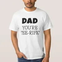 Golf Pun Dad You're Tee-Rific White T-Shirt