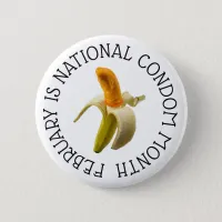 February is National Condom Month Button