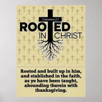 Rooted In Christ Colossians Bible Verse Ratio 3:4 Poster