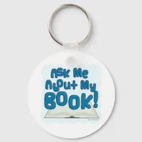 Ask Me About My Book! Fun Style Keychain