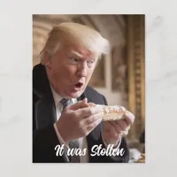 Trump Admires his Stollen Bread Postcard