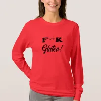 Gluten Sarcastic Joke T-Shirt