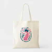 Motherhood Should Be a Choice  Tote Bag