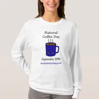 National Coffee Day September 29 | Funny Holiday   T-Shirt