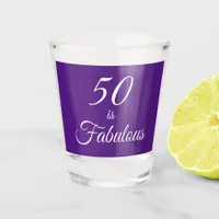 Royal Purple 50 is Fabulous  Shot Glass