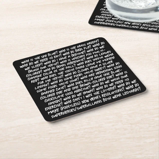Funny Too Many Why Questions for AI Square Paper Coaster