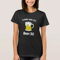 Beer:30 Funny Drinking Humor T-Shirt
