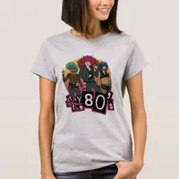  Retro Stay in the 80s T-Shirt