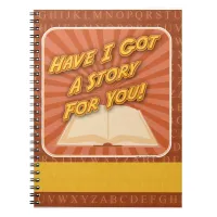 Have I Got A Story Author Promotional Design Notebook