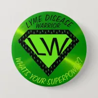 Lyme Disease Warrior Superpower Button