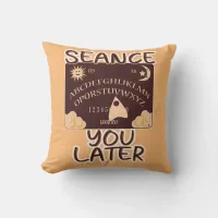  Seance You Later Spirit Board Halloween Art Throw Pillow