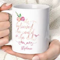 Watercolor Quote She believed she could so she did Coffee Mug