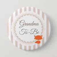 Grandma To Be Button Fox Woodlands Theme