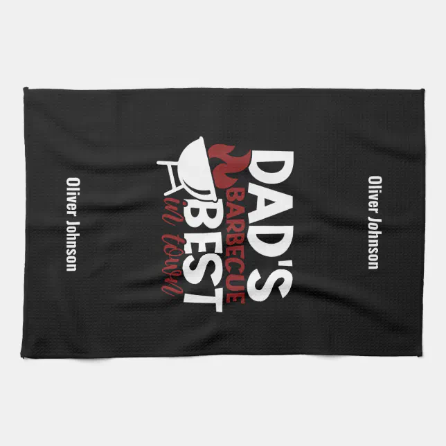 Dad's Barbecue The Best In Town Father's Day Kitchen Towel