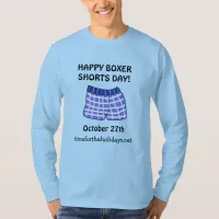 Happy Boxer Shorts Day Funny Holidays October 27th T-Shirt