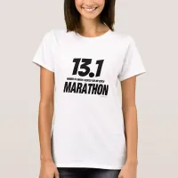 13.1 Marathon Funny Running Parody T-Shirt