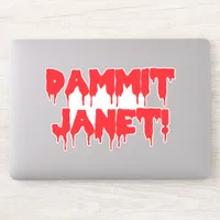 Dammit Janet, Dripping Blood, Red Horror Movie Sticker